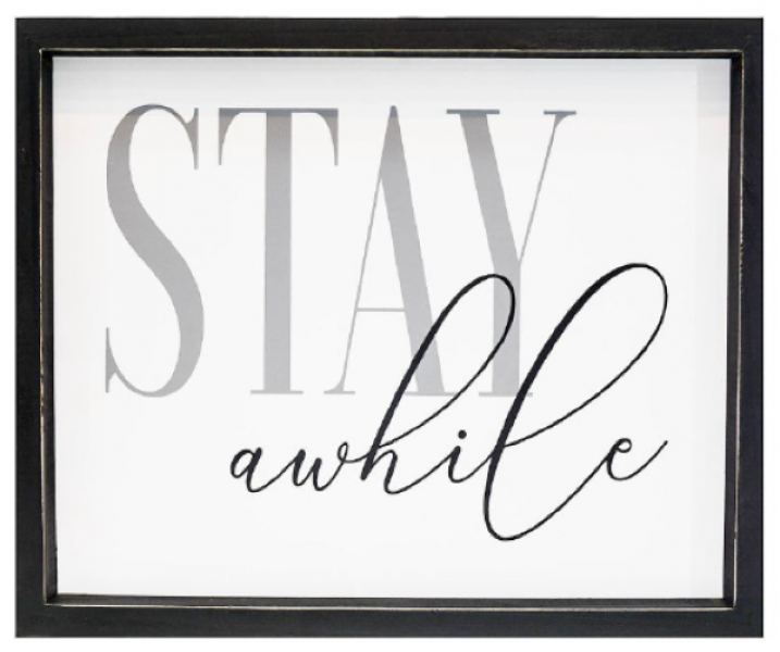 Stay a While Wood Plaque